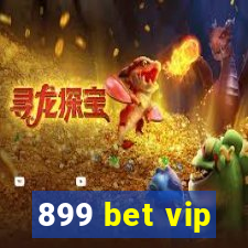 899 bet vip